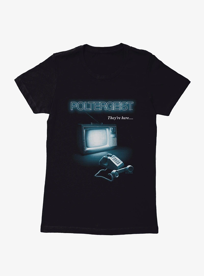 Poltergeist They're Here? Womens T-Shirt
