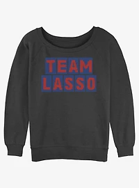 Ted Lasso Chair Words Girls Slouchy Sweatshirt