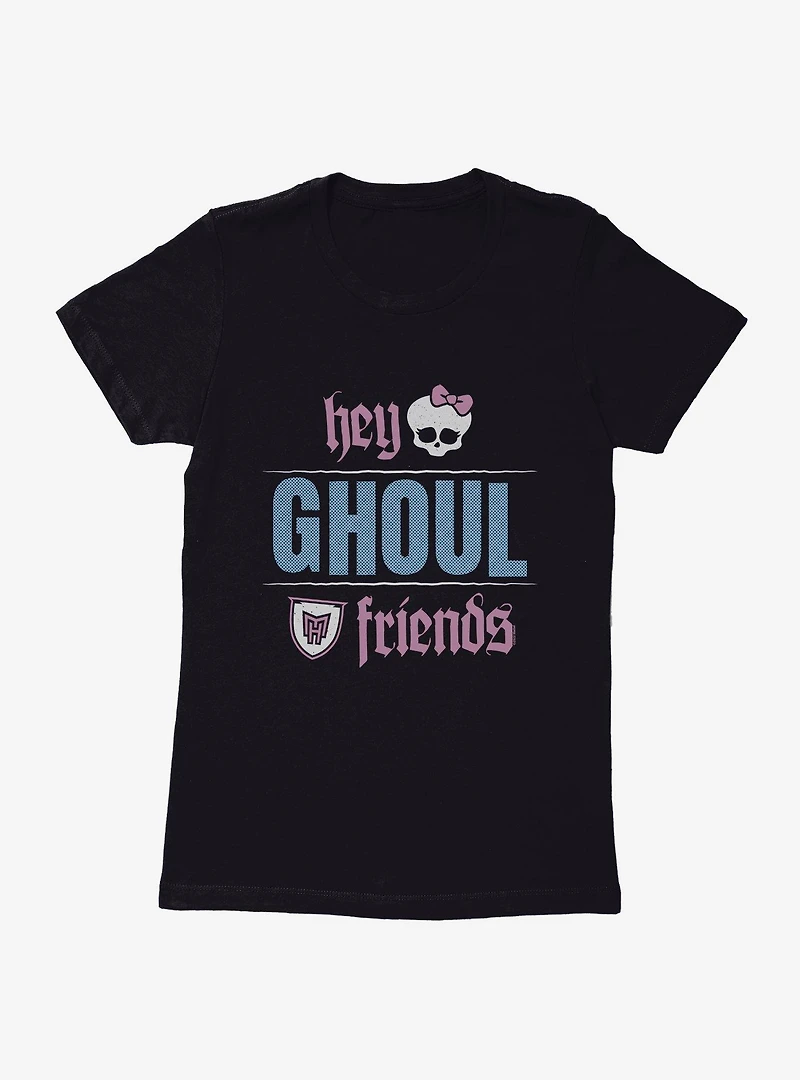 Monster High Hey Ghoul Friends Womens T-shirt