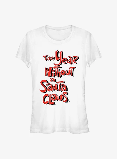 The Year Without A Santa Claus Logo Girls T-Shirt