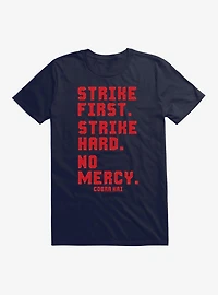 Cobra Kai Strike First T-Shirt