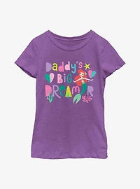 Disney The Little Mermaid Ariel Daddy's Big Dreamer Youth Girls T-Shirt