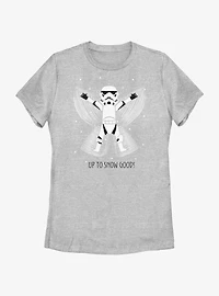 Star Wars Storm Trooper Up To Snow Good Womens T-Shirt