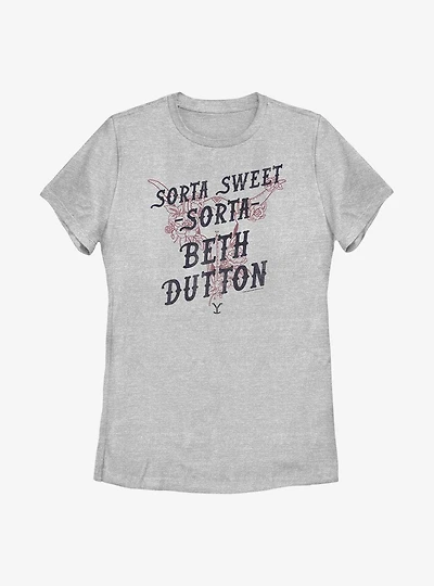 Yellowstone Sorta Sweet, Beth Womens T-Shirt