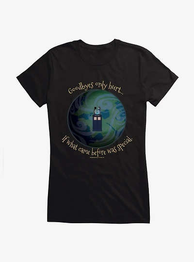 Doctor Who Goodbyes Hurt If Before Was Special Girls T-Shirt