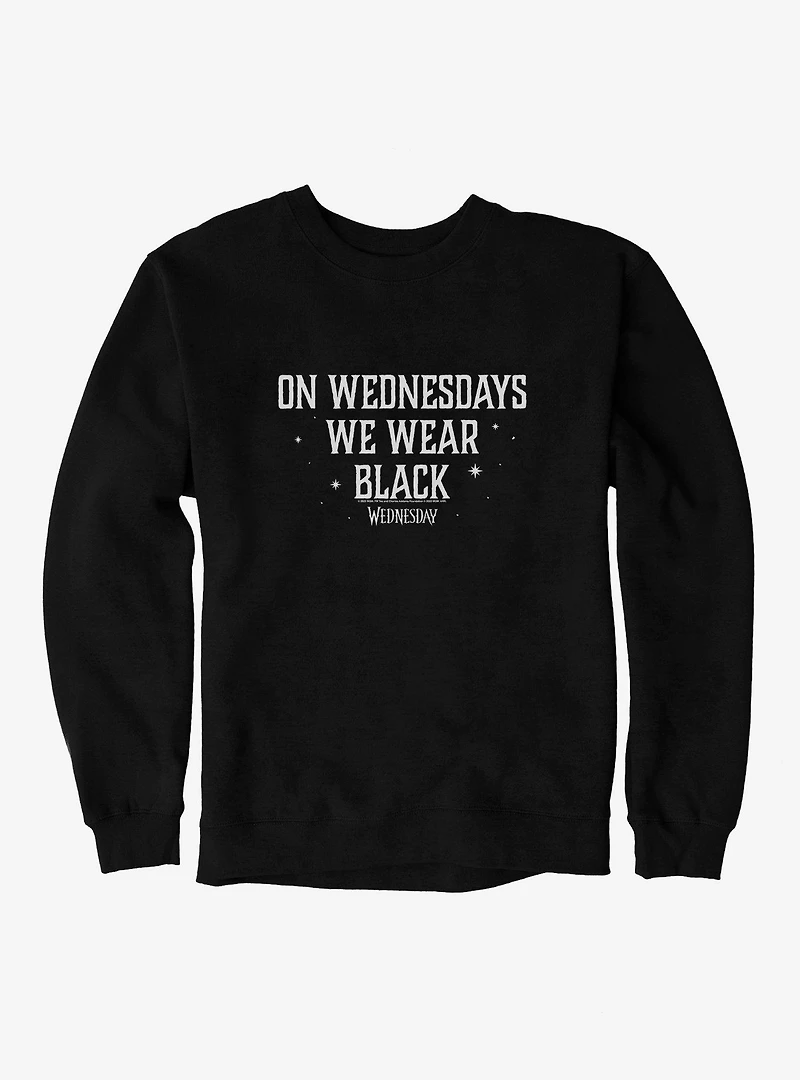 Wednesday On Wednesdays We Wear Black Sweatshirt