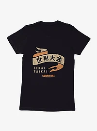 Cobra Kai Sekai Taikai Womens T-Shirt