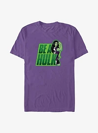 Marvel She-Hulk Be A Hulk T-Shirt