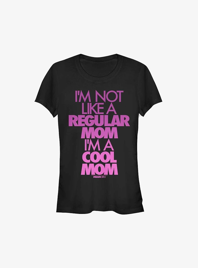 Mean Girls I'm A Cool Mom T-Shirt
