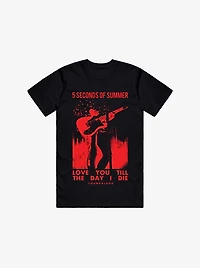 5 Seconds Of Sumer Love You Till The Day I Die T-Shirt