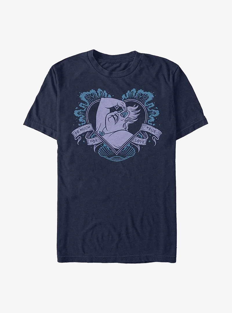 Disney Villains Ursula So Much For True Love T-Shirt