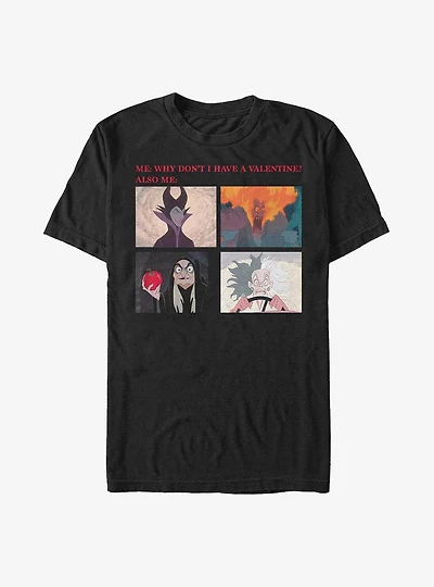 Disney Villains Why Don't I Have A Valentine Meme T-Shirt
