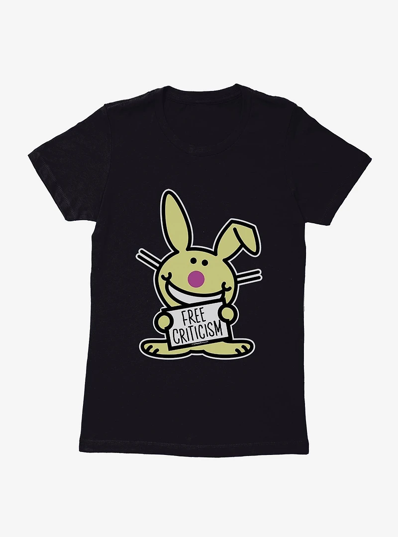 It's Happy Bunny Free Criticism Womens T-Shirt