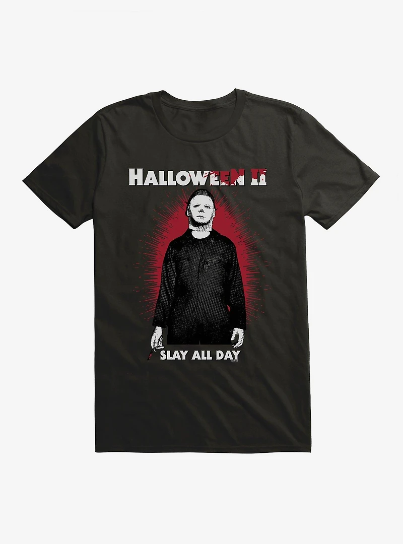 Halloween II Bloody Slay All Day T-Shirt