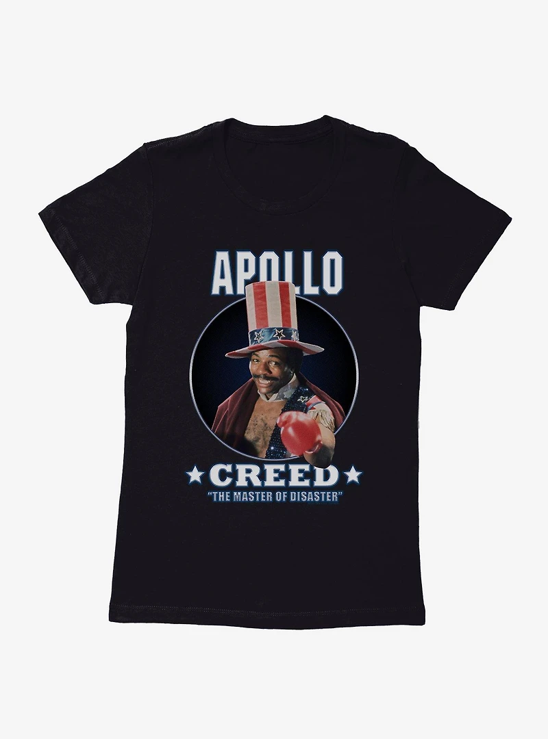 Rocky Apollo Creed The Master Of Disaster Womens T-Shirt