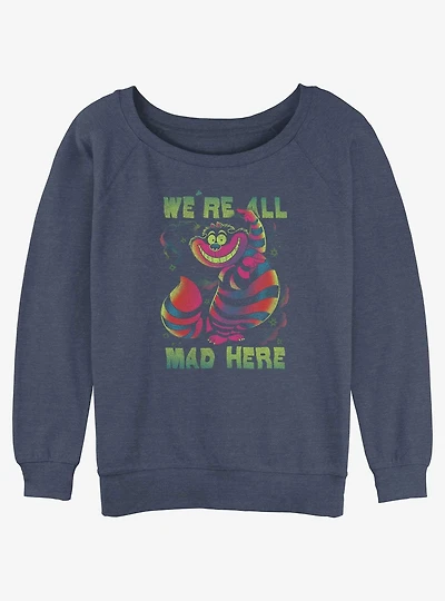 Disney Alice Wonderland Cheshire We're All Mad Womens Slouchy Sweatshirt