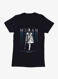 M3GAN Won't Let Anything Happen Womens T-Shirt