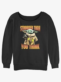 Star Wars The Mandalorian Grogu Stronger Than You Think Slouchy Sweatshirt