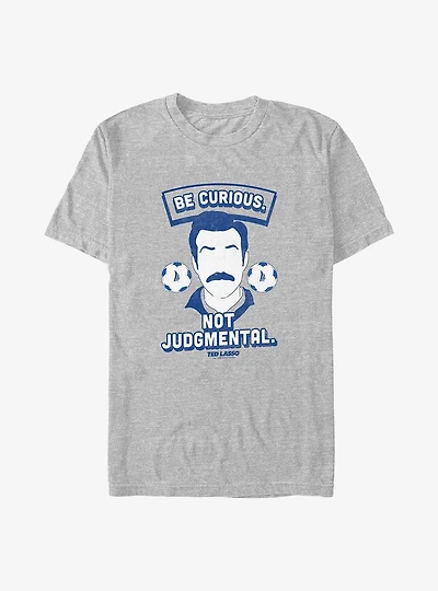 Ted Lasso Be Curious Not Judgmental Big & Tall T-Shirt