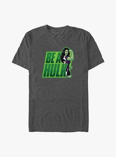 Marvel She-Hulk Be A Hulk T-Shirt
