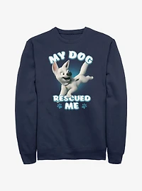 Disney Bolt My Dog Rescued Me Sweatshirt