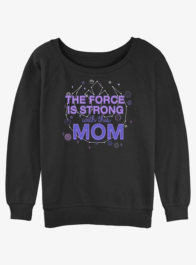 Disney Star Wars The Force Is Strong With This Mom Girls Slouchy Sweatshirt