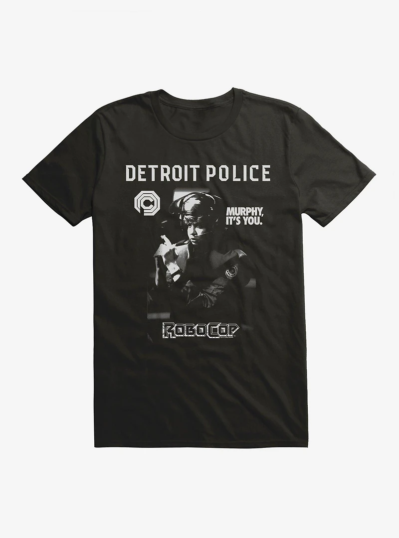Robocop Murphy, It's You. T-Shirt