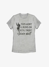 Disney Tinker Bell This Aunt Runs On Faith Trust and Pixie Dust Womens T-Shirt