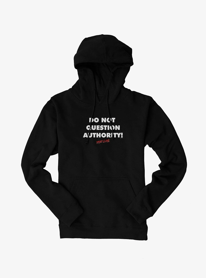 They Live Authority! Hoodie