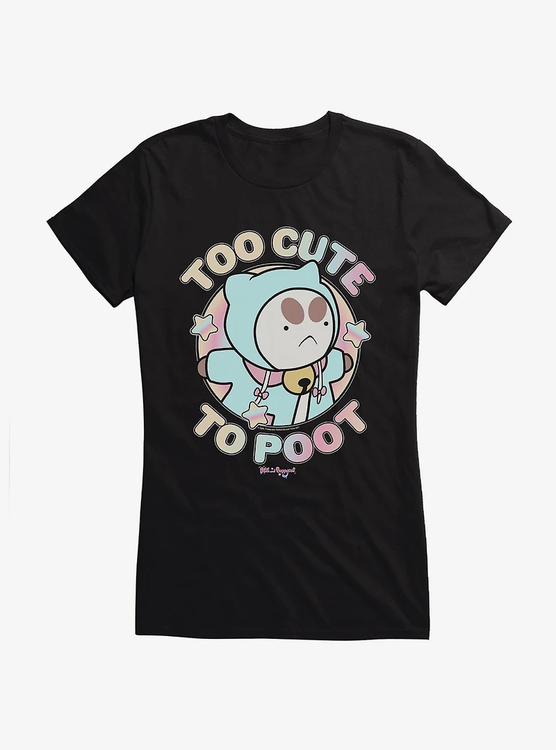 Bee And Puppycat Too Cute To Poot Girls T-Shirt