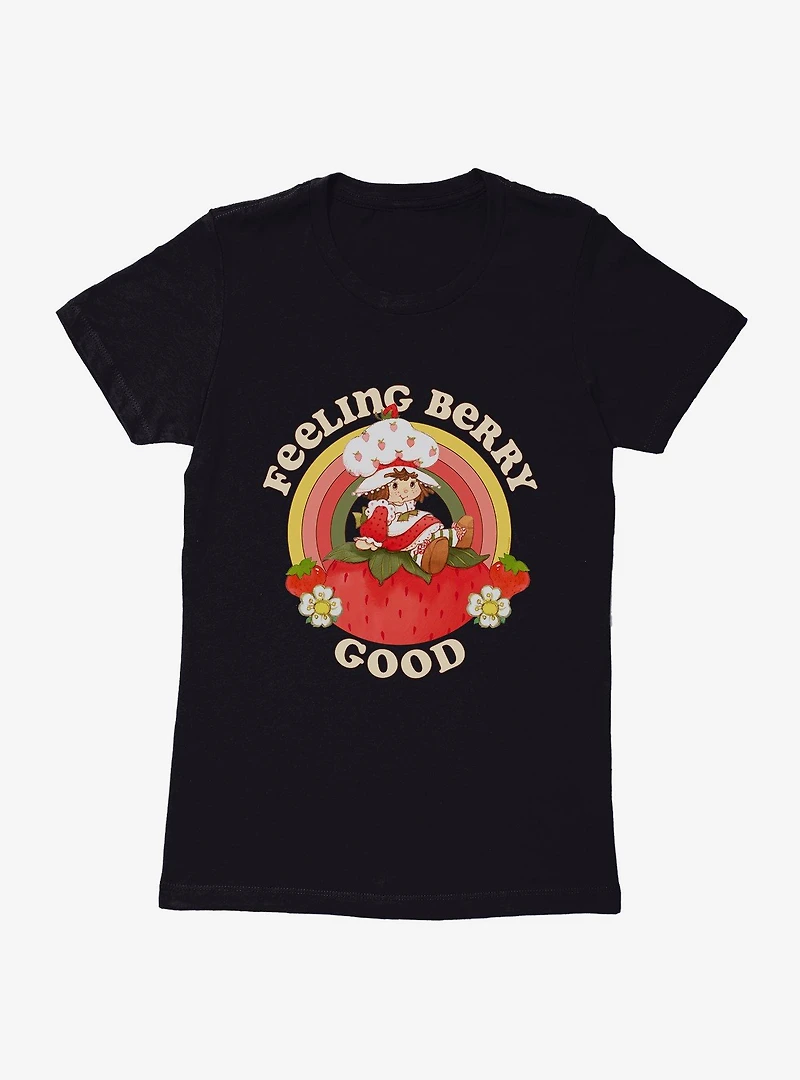 Strawberry Shortcake Feeling Berry Good Womens T-Shirt