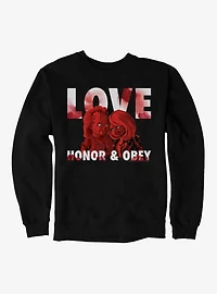 Chucky Love, Honor & Obey Sweatshirt