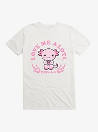 Axolotl Love Me Alotl T-Shirt