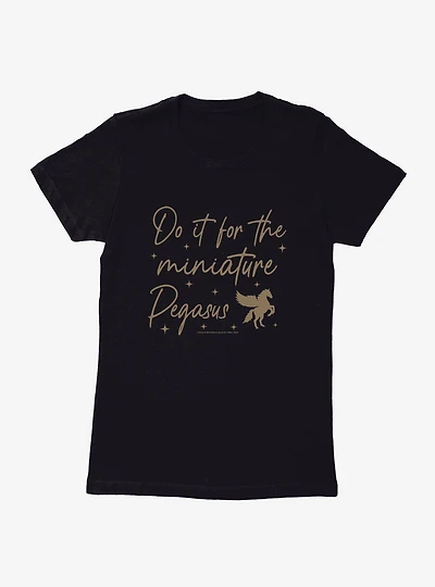 A Court Of Silver Flames Do It For The Miniature Pegasus Womens T-Shirt