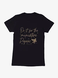 A Court Of Silver Flames Do It For The Miniature Pegasus Womens T-Shirt
