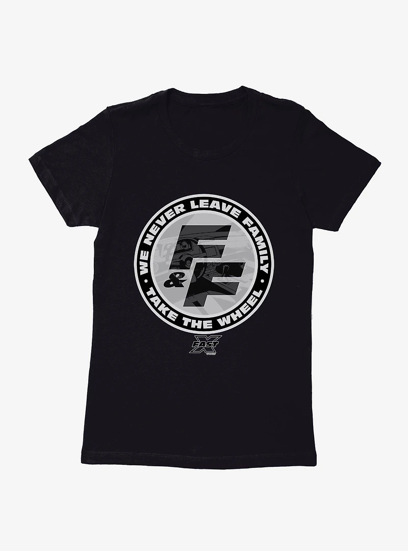 Fast X Never Leave Family Womens T-Shirt