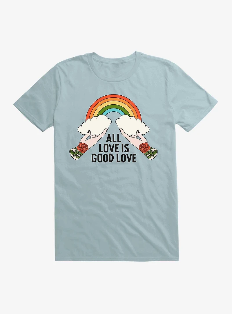 Pride Tamara Lance All Love Is Good T-Shirt