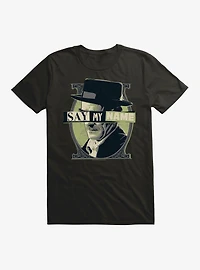 Breaking Bad Say My Name T-Shirt