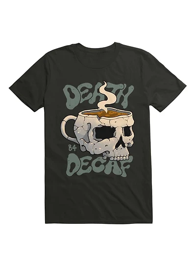 Death Before Decaf T-Shirt