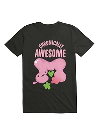 Chronically Awesome - Cute Colon Shirt for IBS Colitis Crohn's Chronic Disease Warrior T-Shirt