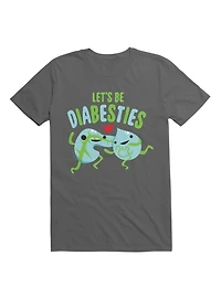 Let's Be Diabesties Diabetic Humor T-Shirt