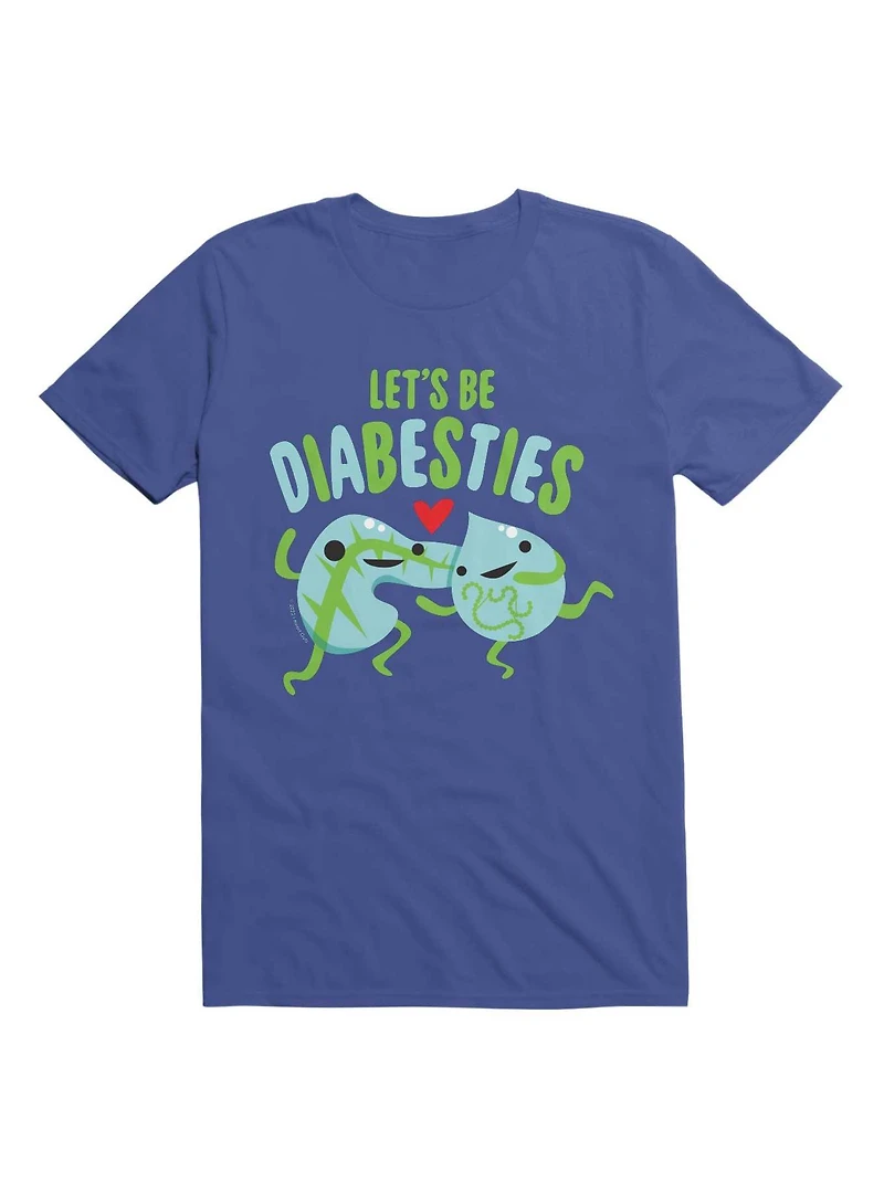 Let's Be Diabesties Diabetic Humor T-Shirt