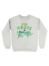 Let's Be Diabesties Diabetic Humor Sweatshirt