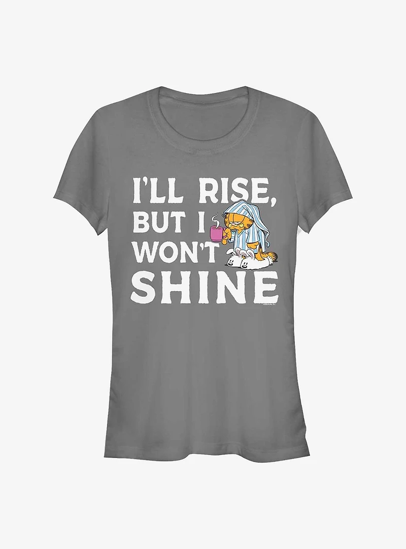 Garfield I'll Rise But I Won't Shine Girls T-Shirt