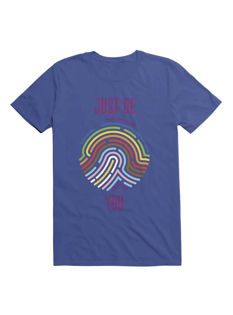 Just Be You T-Shirt