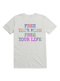 Free Your Mind Free Your Life T-Shirt