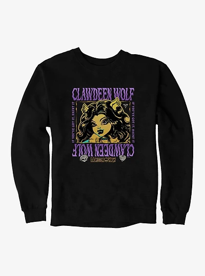 Monster High If You've Got It Haunt It Clawdeen Sweatshirt