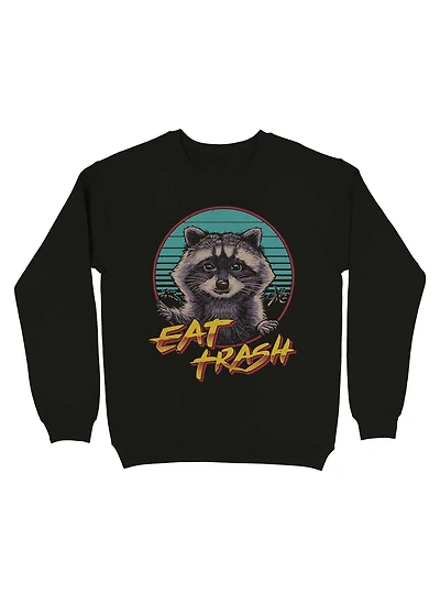 Eat Trash Sweatshirt