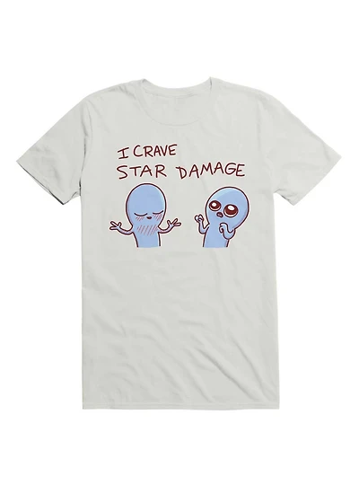 Strange Planet I Crave Star Damage T-Shirt