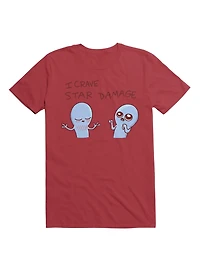 Strange Planet I Crave Star Damage T-Shirt